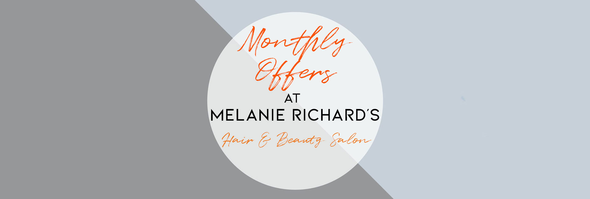 Monthly Beauty Deals At Melanie Richard's Hair & Beauty Salon, Peterborough